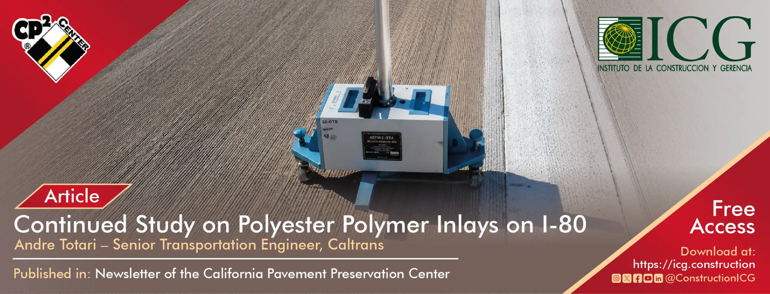 Cover of the article 'Continued Study on Polyester Polymer Inlays on I-80' by Andre Totari, published by the California Pavement Preservation Center and shared by ICG.